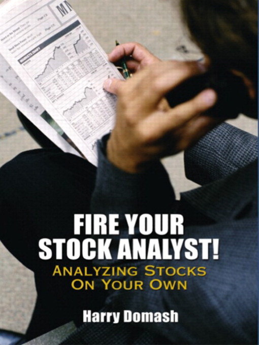 Title details for Fire Your Stock Analyst by Harry Domash - Available
